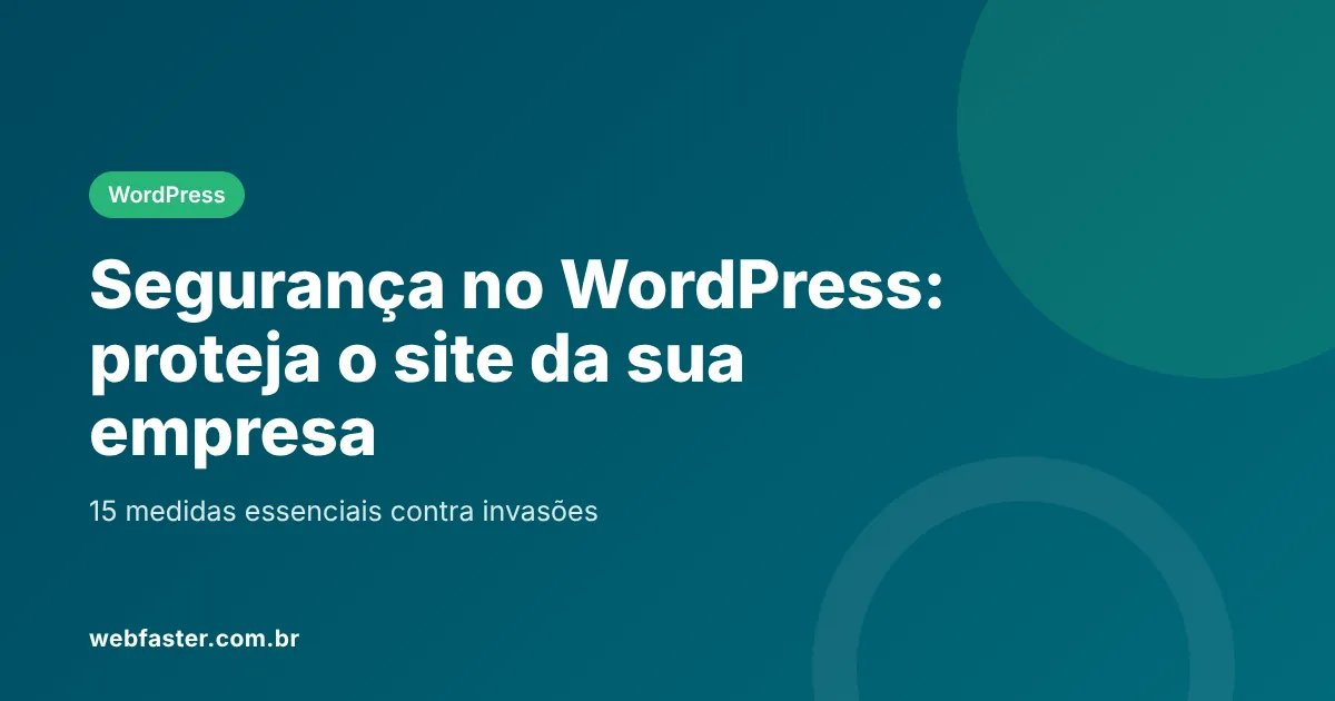 Segurança no WordPress: como proteger o site