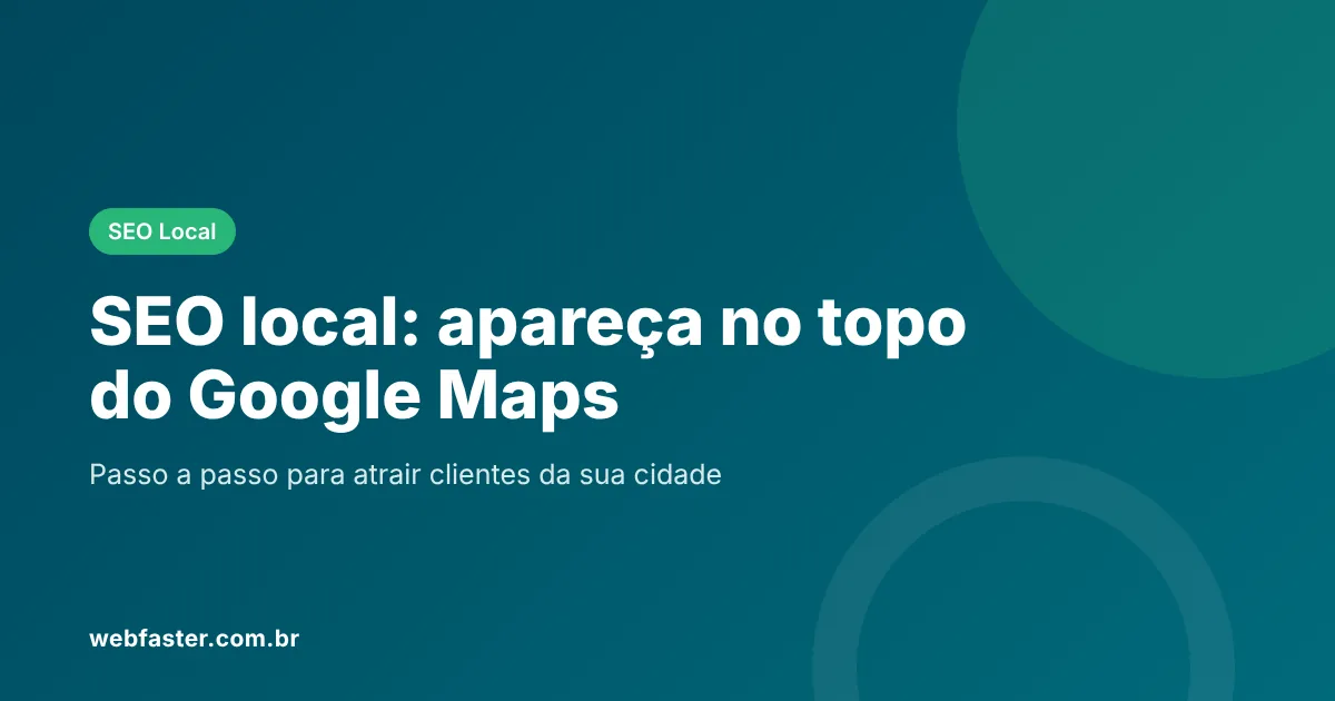 SEO local: como aparecer no Google Maps da sua cidade SEO local: como aparecer no Google Maps da sua cidade